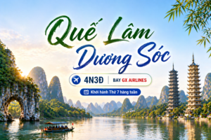 HÀ NỘI – QUẾ LÂM – DƯƠNG SÓC  4N3Đ