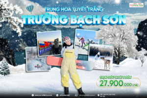 TRUNG HOA TUYẾT TRẮNG: HÀ NỘI – CÁT LÂM – TRƯỜNG BẠCH SƠN – NGÃ 3 TRUNG TRIỀU NGA