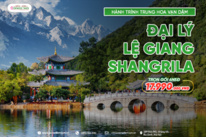 HÀ NỘI – ĐẠI LÝ – LỆ GIANG – SHANGRI LA