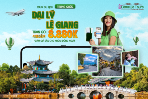 KHÁM PHÁ VÂN NAM: ĐẠI LÝ – LỆ GIANG