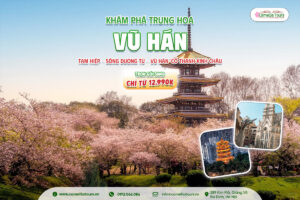 TAM HIỆP – SÔNG DƯƠNG TỬ – VŨ HÁN – CỔ THANH KINH CHÂU