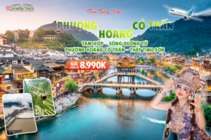 TAM HIỆP – SÔNG DƯƠNG TỬ – PHƯỢNG HOÀNG CỔ TRẤN – THẤT TINH SƠN 5N4D