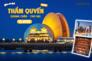 QUẢNG CHÂU – CHU HẢI – THẨM QUYẾN