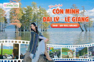 CÔN MINH – ĐẠI LÝ – LỆ GIANG 5N4D