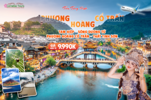TAM HIỆP – SÔNG DƯƠNG TỬ – PHƯỢNG HOÀNG CỔ TRẤN – THẤT TINH SƠN 6N5D