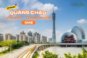 QUẢNG CHÂU – CHU HẢI – THẨM QUYẾN NO SHOPPING
