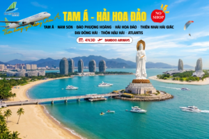 HÀ NỘI – TAM Á – NAM SƠN – ĐẢO PHƯỢNG HOÀNG – THIÊN NHAI HẢI GIÁC – ĐẠI ĐÔNG HẢI – THÔN HẬU HẢI – ATLANTIS