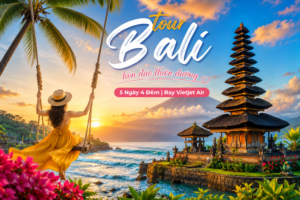 BALI – HÒN ĐẢO THIÊN ĐƯỜNG
